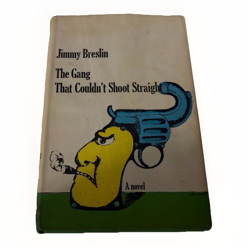 The Gang That Couldn't Shoot Straight by Jimmy Breslin (1969, Hardcover)